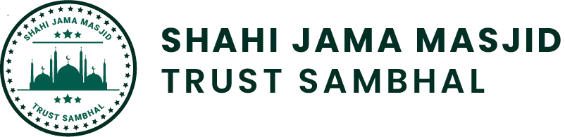 SHAHI JAMA MASJID TRUST SAMBHAL